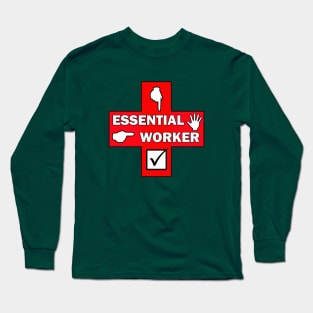 Essential worker Long Sleeve T-Shirt